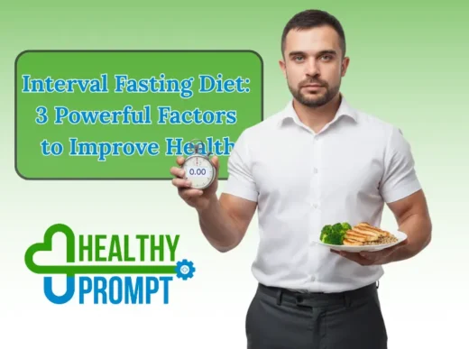 Interval Fasting Diet: 3 Powerful Factors to Improve Health